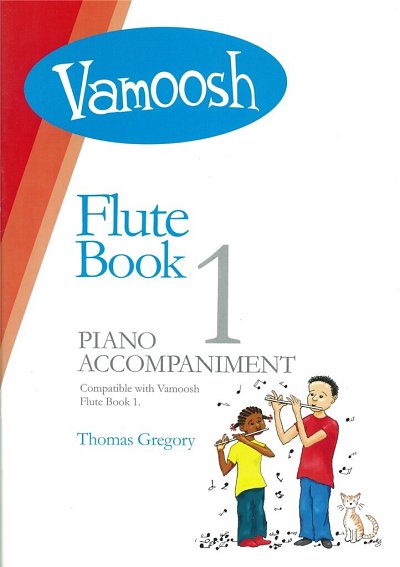 T. Gregory: Vamoosh Flute Book 1, FlKlav (Klavbegl)