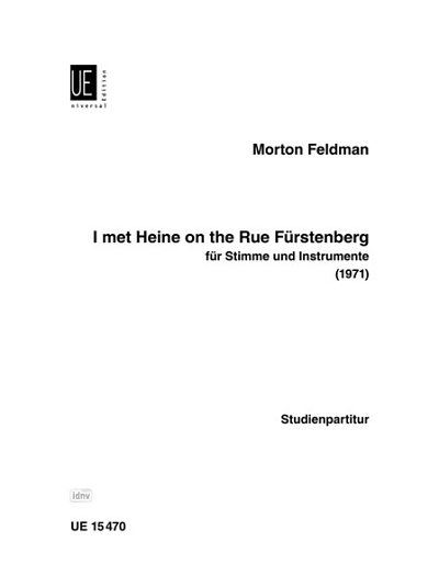 M. Feldman: I met Heine on the Rue Fürstenberg