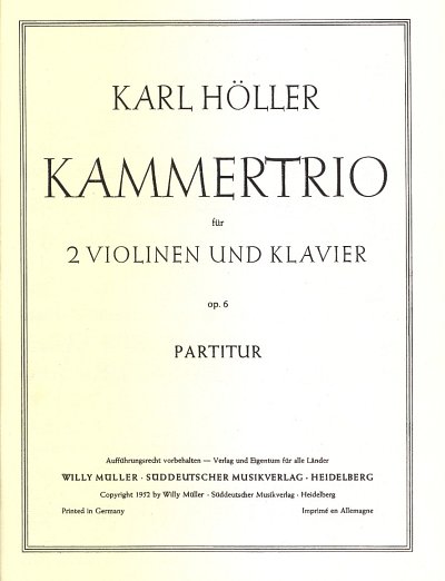 K. Höller: Kammertrio op. 6