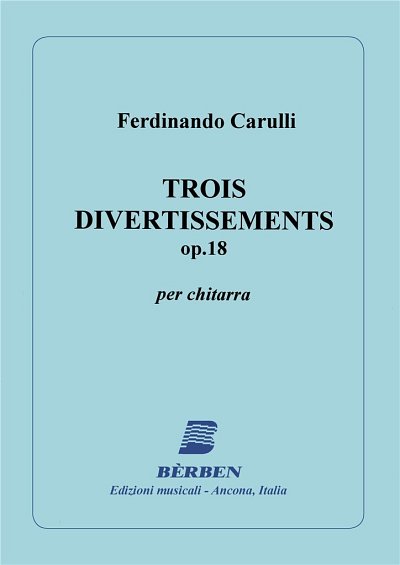 F. Carulli: 3 Divertissement Op 18 (Part.)