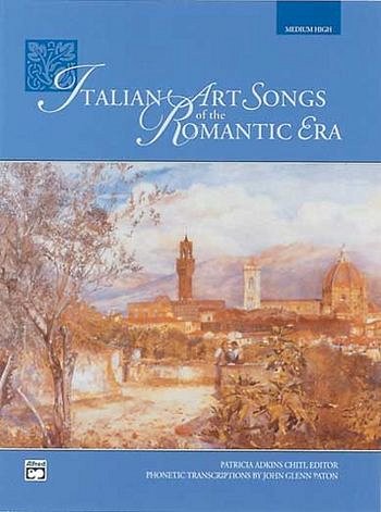 Italian Art Songs Of The Romantic Era - Medium High Alfred V