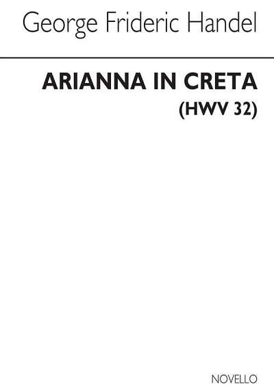G.F. Händel: Arianna In Creta HWV 32 (Part.)