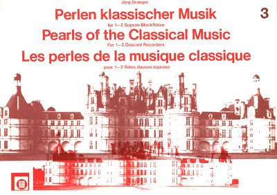 J. Draeger: Perlen Klassischer Musik 3