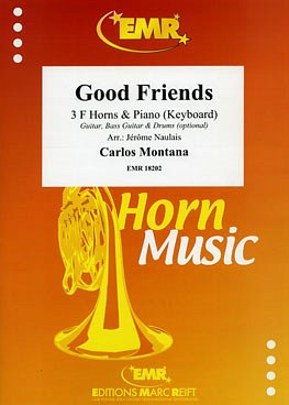 C. Montana: Good Friends, 3HrnKlav/Key