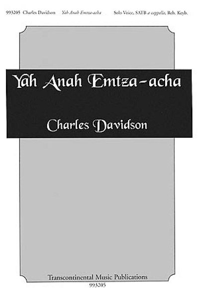 Yah Anah Emtza-acha, GchKlav (Chpa)