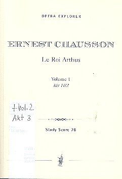 E. Chausson: Le Roi Arthus, GsGchOrch (2STP)