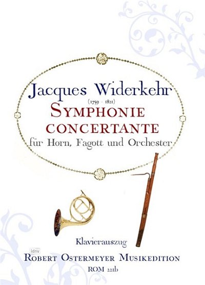 J. Widerkehr: Symphonie concertante fuer Horn, Fagott un (KA