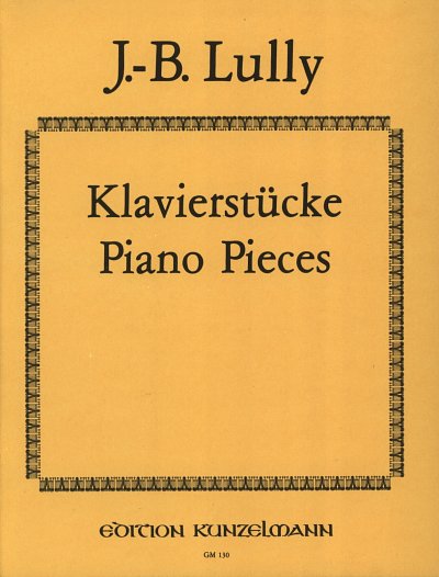 J.-B. Lully: Klavierstücke, Klav/Cemb