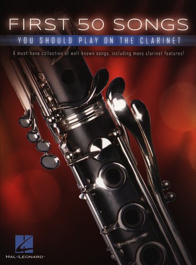 First 50 songs you should play on the Clarinet, Klar