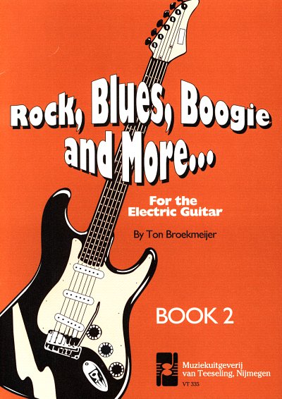 T. Broekmeijer: Rock Blues Boogie & More.. 2, E-Git (+Tab)