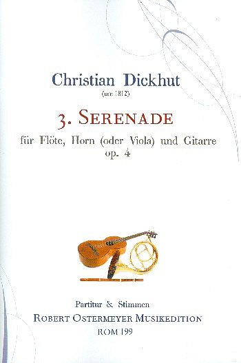 Dickhut Christian: Serenade 3 D-Dur Op 4