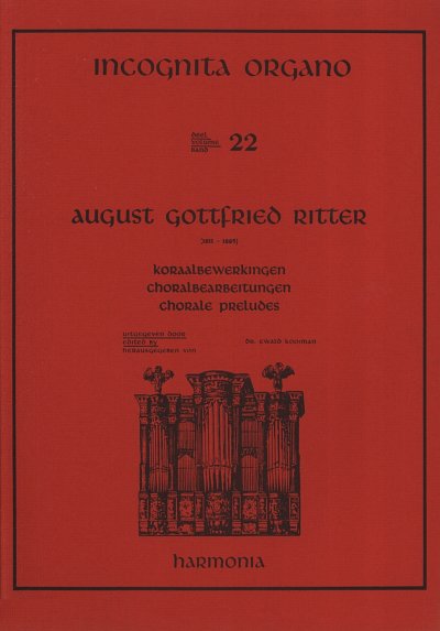 A.G. Ritter: Incognita Organo 22 - Koraalbewe, Klav/Org (Bu)
