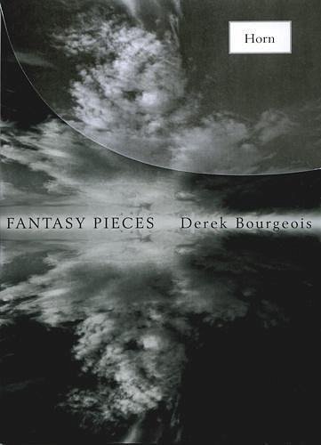 D. Bourgeois: Fantasy Pieces For Horn