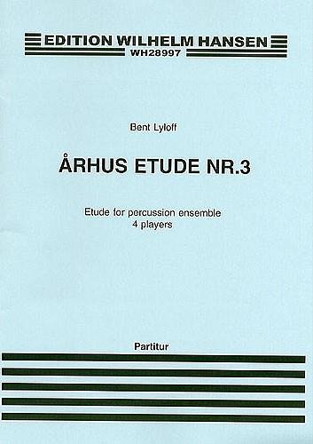 B. Lylloff: Arhus Etude No. 3 For Percussio, Schlens (Pa+St)