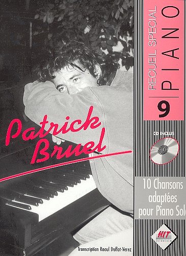 P. Bruel: Spécial Piano N°9, Patrick BRUEL, Klav (+CD)