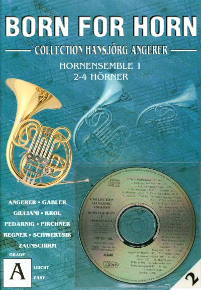 Angerer H.: Born For Horn 2 - Ensemble 1 Collection H Angere