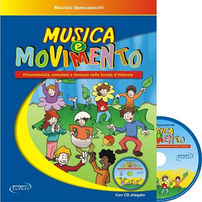 M. Spaccazocchi: Musica e Movimento, Schkl (+CD)