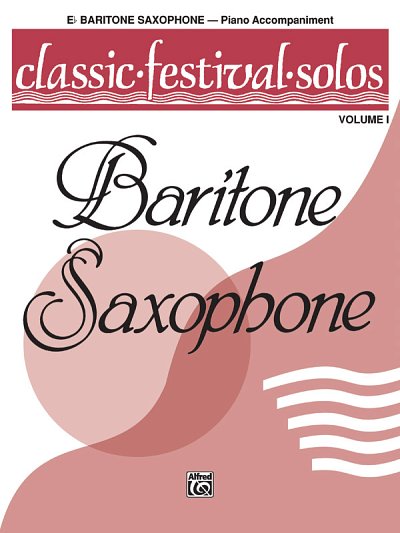 Classic Festival Solos, Bar Sax Vol 1 P-A