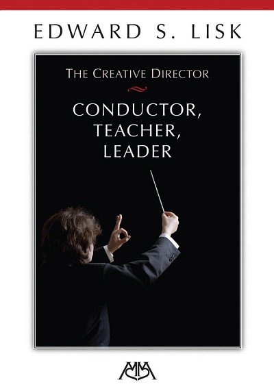 The Creative Director: Conductor, Teacher, Leader (Bu)