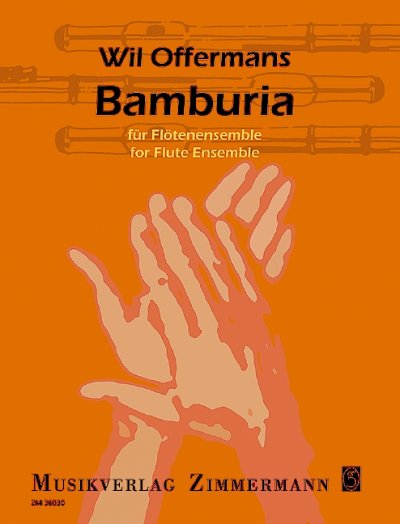 Offermans, Wil: Bamburia für Flötenensemble
