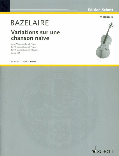 P. Bazelaire: Variations sur une chanson , VcKlav (KlavpaSt)