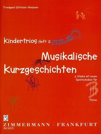Goettsche Niessner Friedgund: Kindertrios 2 Musikalische Kur