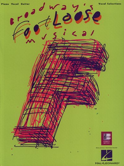 D. Pitchford y otros.: Footloose – Vocal Selections