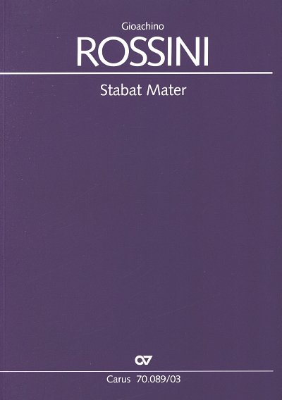 G. Rossini: Stabat Mater, 4GsGchOrch (KA)