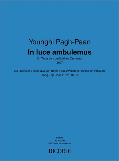 Y. Pagh-Paan: In luce ambulemus, GesTOrch (Part.)