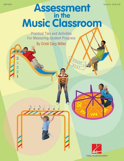 C.C. Miller: Assessment in the Music Classroom, Schkl