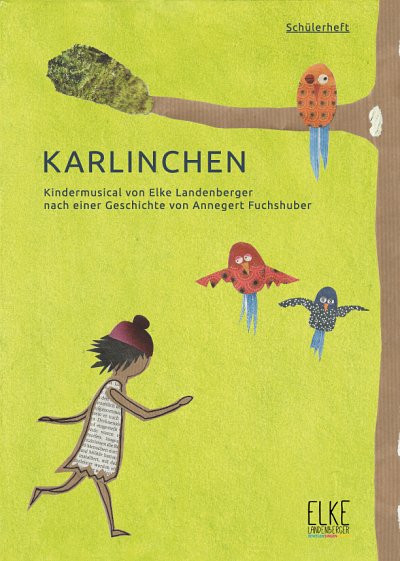 E. Landenberger: Karlinchen Schülerheft, KchKlv;Ins (Chpa)