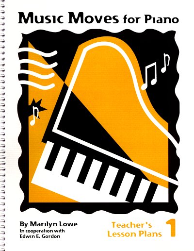 M. Lowe: Music Moves for Piano: Teacher's Lesson Plans, Klav