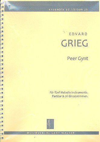 E. Grieg: Peer Gynt Ensemble Ad Libitum 29