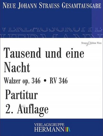 J. Strauß (Sohn): Tausend und eine Nacht op. 346/RV 346