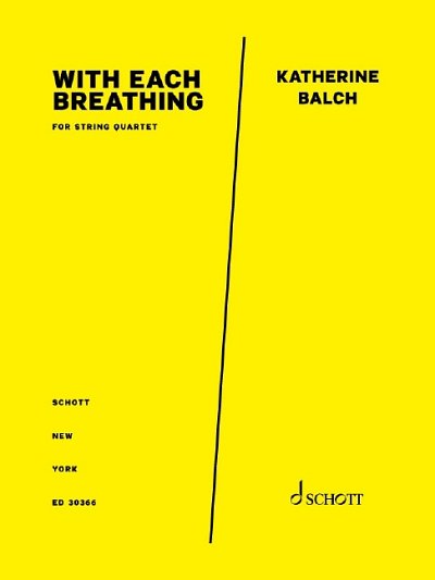 K. Balch: With Each Breathing