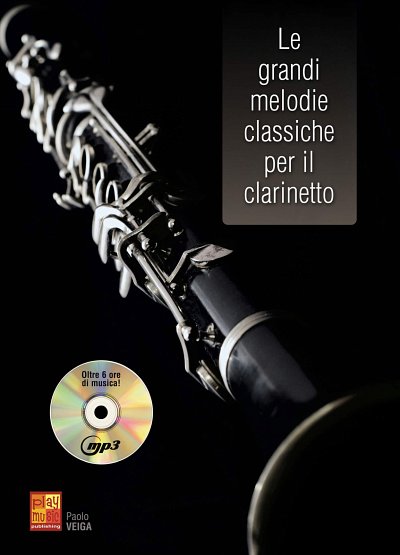 P. Veiga: Le grandi melodie classiche per il cla, Klar (+CD)