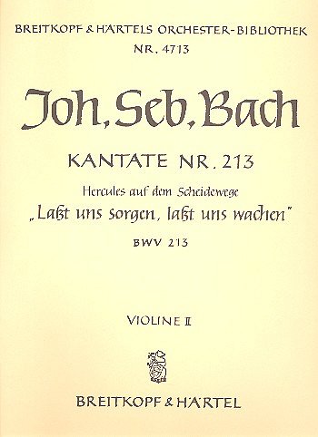 J.S. Bach: Cantate BWV 213 «Environnons de tendresse»