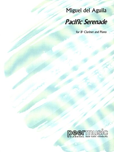 M. del Aguila: Pacific Serenade, KlarKlav (Pa+St)