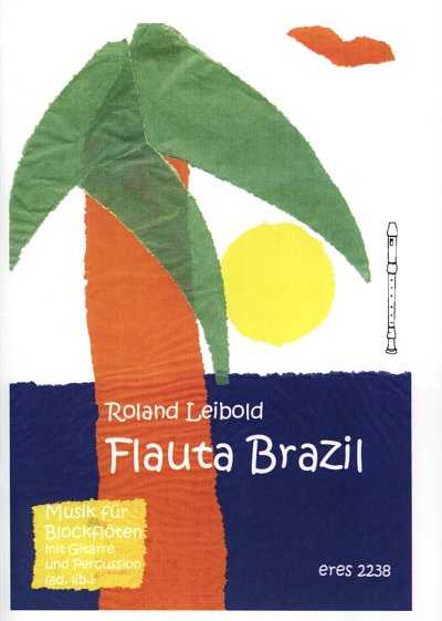 Leibold Roland: Flauta Brazil
