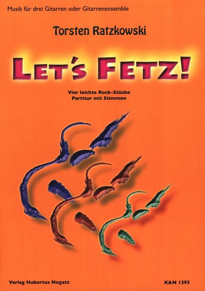 T. Ratzkowski: Let's Fetz