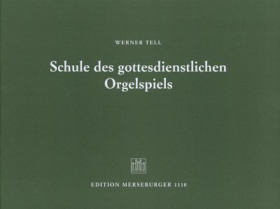 W. Tell: Schule des gottesdienstlichen Orgelspiels, Org