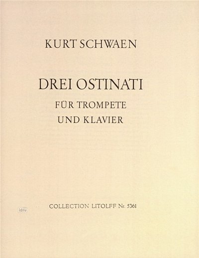 K. Schwaen: 3 Ostinati, TrpKlav (KlavpaSt)