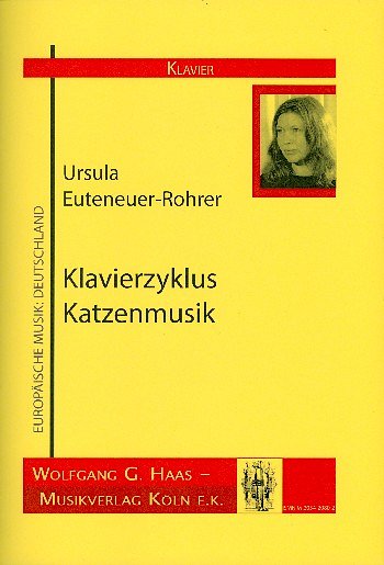 U. Euteneuer-Rohrer: Klavierzyklus Katzenmusik