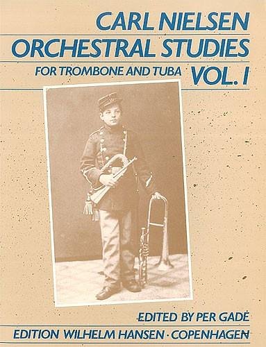 C. Nielsen: Orchestral Studies For Trombone And Tuba Vol. 1