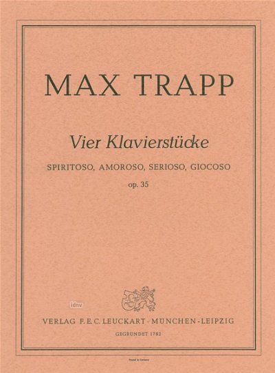 Trapp Max: 4 Klavierstuecke Op 35