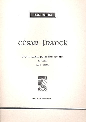 C. Franck: Quasi Marcia Pour Harmonium, Org
