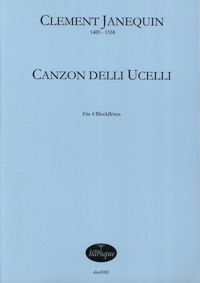 C. Janequin: Canzon delli ucelli für 4 Instrumente (Pa+St)