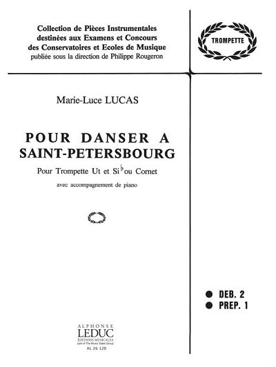 Marie-Luce Lucas: Pour Danser a St Petersbo, TrpKlav (Part.)