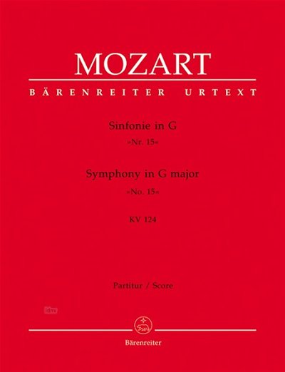 W.A. Mozart: Sinfonie Nr. 15 G-Dur KV 124, Sinfo (Part.)