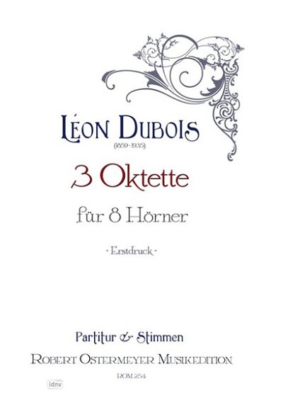 L. Dubois: 3 Oktette, 8Hrn (Pa+St)